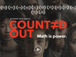 Image with a title screen for the documentary: "A film by Vicki Abeles. Counted Out: Math is power"