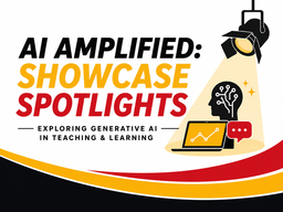 Bold graphic with spotlight, AI profile, laptop, and chat icons in black, gold, and red. The text reads "AI Amplified: Showcase Spotlights — Exploring Generative AI in Teaching & Learning"