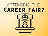 A bright and inviting scene of a career fair event, with a recruiters at booths marked with a briefcase. The text at the top reads, "Attending the Career Fair?" highlighting an upcoming event.