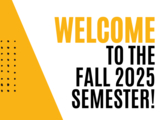 Welcome to the Fall 2025 Semester!