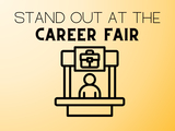 booth with an employer standing behind it with a briefcase sign showing it is job related. text reads, "stand out at the career fair"